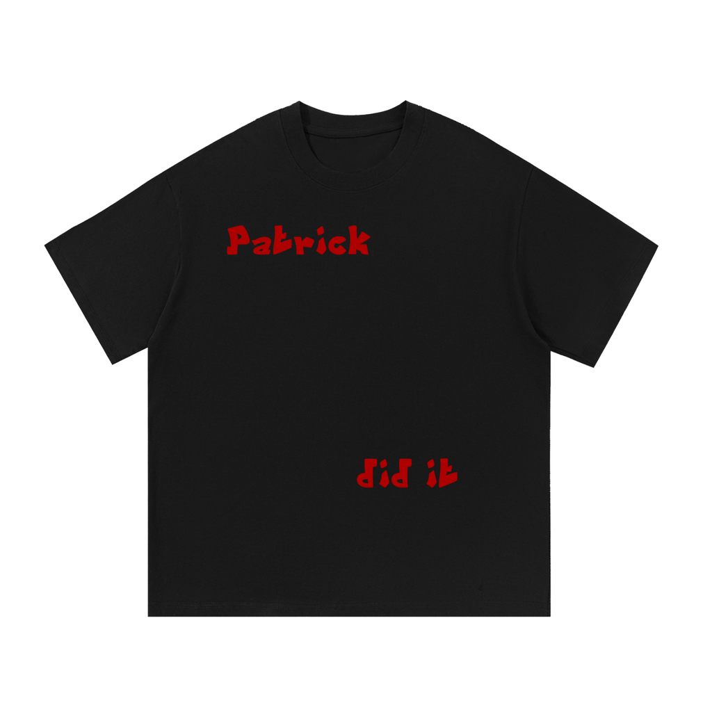 Patrick did it Essential Cotton T-Shirt