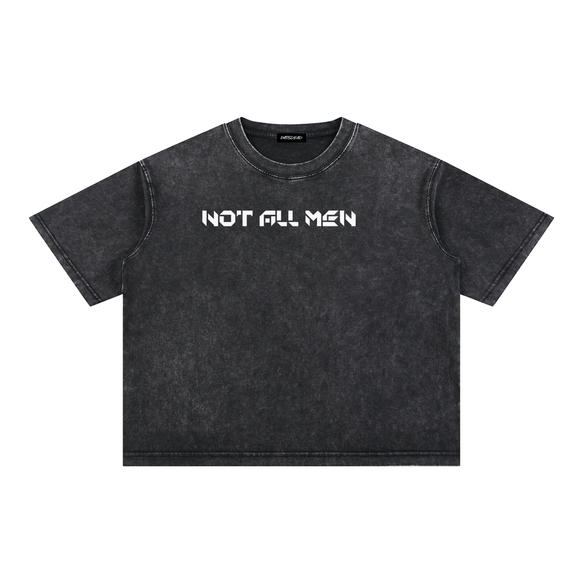Not all men mineral Wash Boxy Cotton T-Shirt